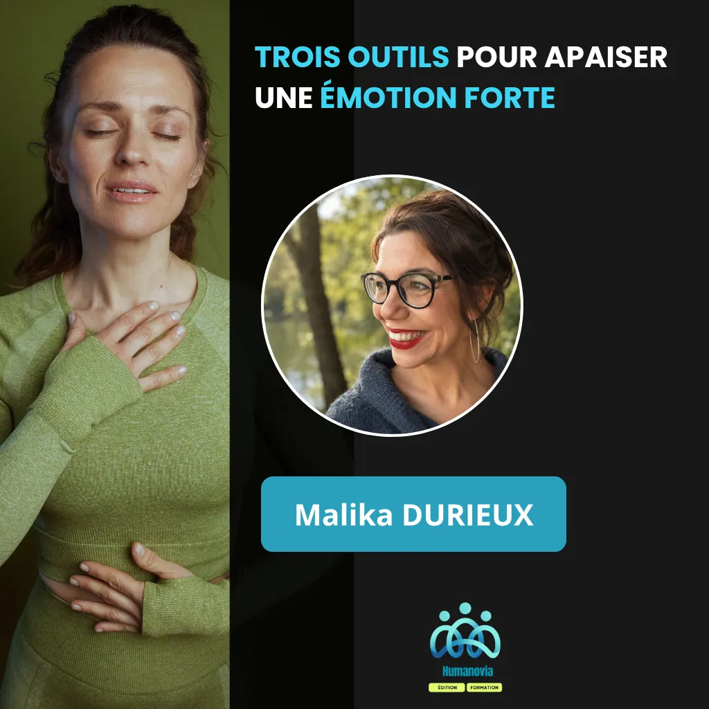 Trois outils pour apaiser une émotion forte