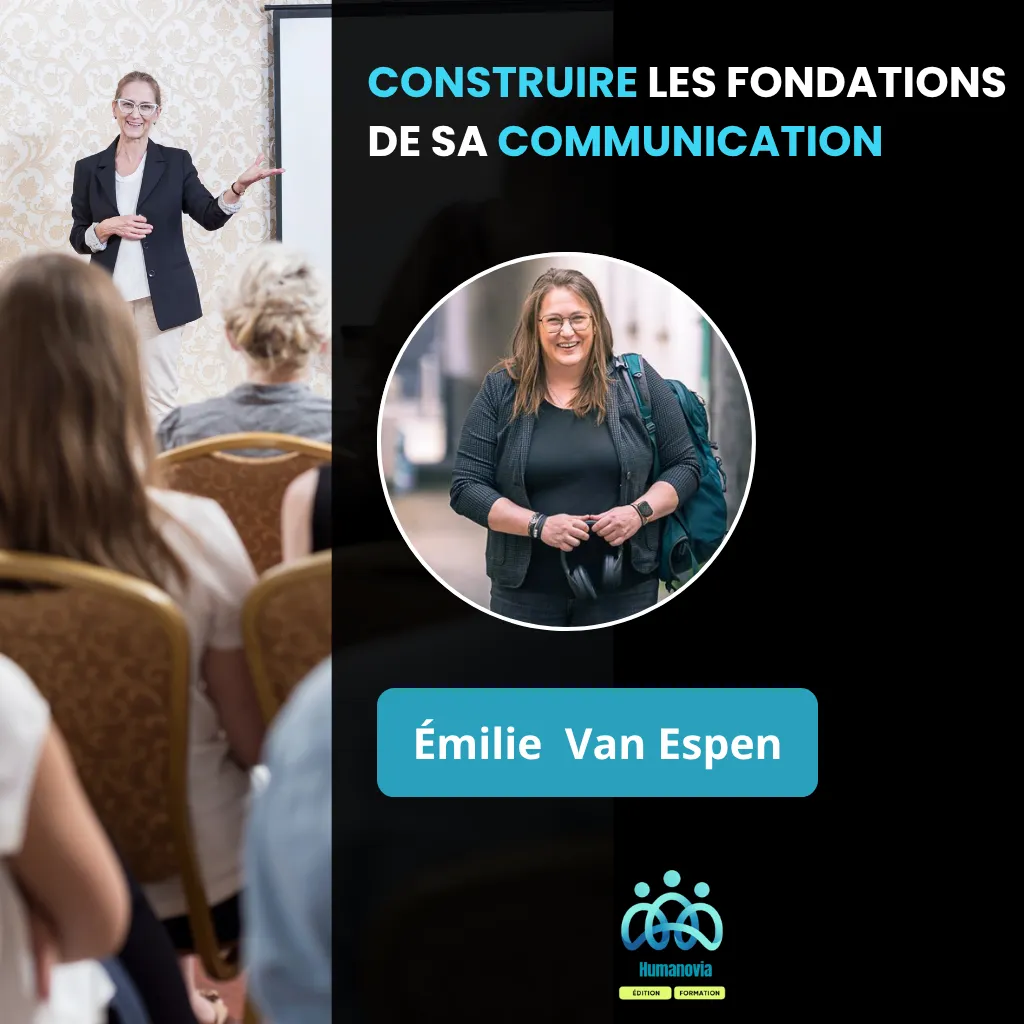 CONSTRUIRE LES FONDATIONS DE SA COMMUNICATION